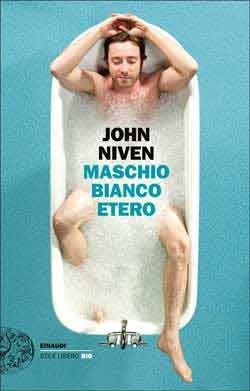 Maschio bianco etero by John Niven