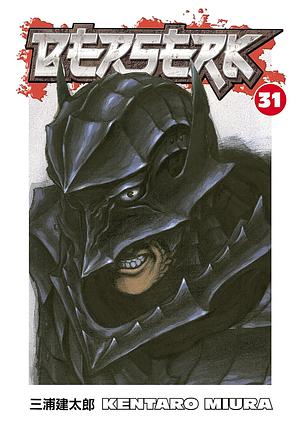 Berserk Volume 31 by Kentaro Miura