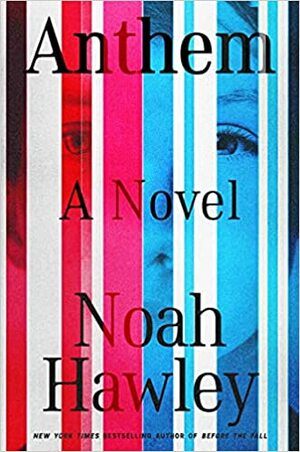 Anthem by Noah Hawley