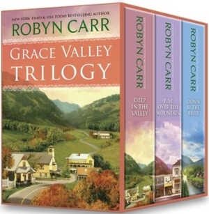 Grace Valley Trilogy by Robyn Carr