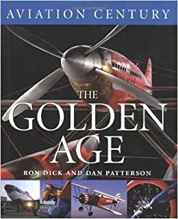 The Golden Age by Dan Patterson, Ron Dick, Kathleen Fraser, Alex Henshaw