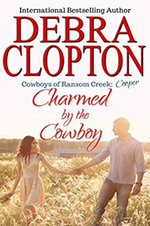 Charmed by the Cowboy by Debra Clopton