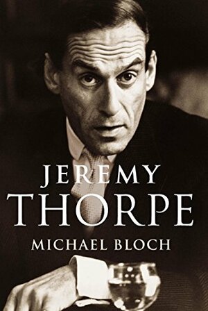 Jeremy Thorpe by Michael Bloch