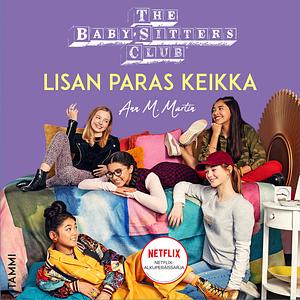 Lisan paras keikka by Ann M. Martin