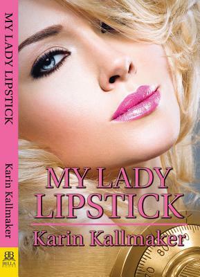 My Lady Lipstick by Karin Kallmaker