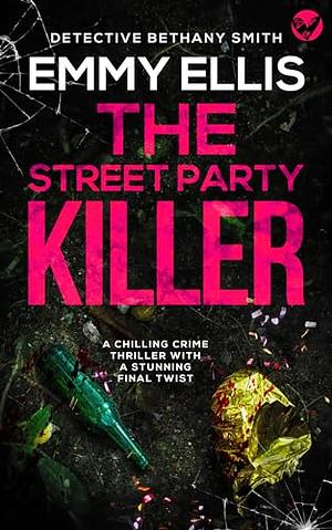 The Street Party Killer by Emmy Ellis