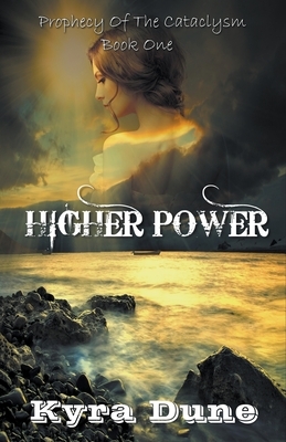 Higher Power by Kyra Dune