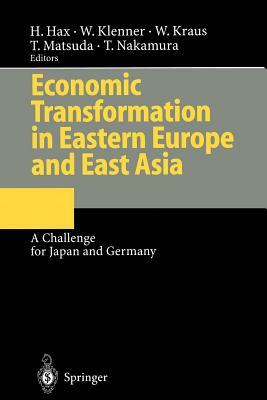 Economic Transformation in Eastern Europe and East Asia: A Challenge for Japan and Germany by 