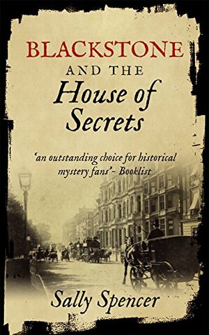 Blackstone and the House of Secrets by Sally Spencer