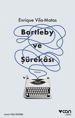 Bartleby ve Şürekası by Enrique Vila-Matas