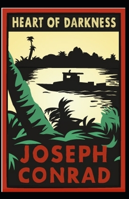 Heart of Darkness Illustrated by Joseph Conrad