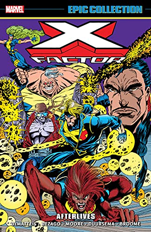X-Factor Epic Collection, Vol. 9: Afterlives by J.M. DeMatteis