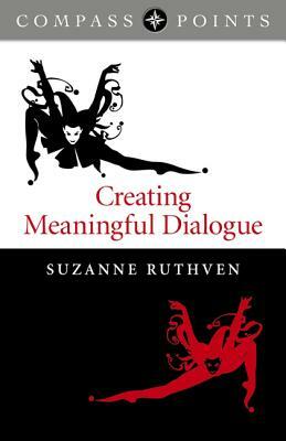 Compass Points: Creating Meaningful Dialogue by Suzanne Ruthven