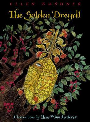 The Golden Dreydl by Ilene Winn-Lederer, Ellen Kushner