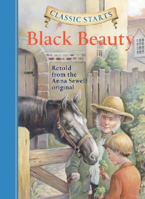Classic Starts(r) Black Beauty by Anna Sewell