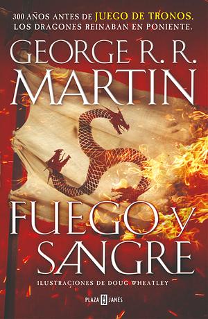 Fuego y Sangre by George R.R. Martin