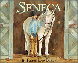 Seneca by Karen Lee Baker