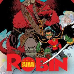 Robin: Son of Batman by Patrick Gleason, Ray Fawkes