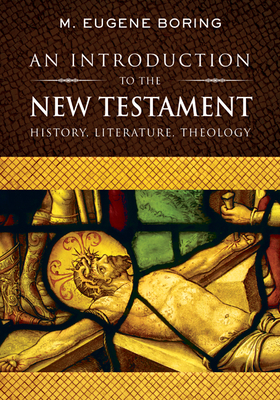 An Introduction to the New Testament by M. Eugene Boring