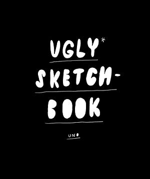 Ugly Sketchbook by Fran Meneses Frannerd