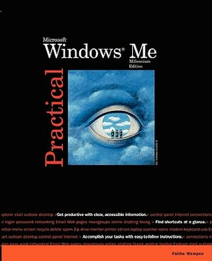 Practical Windows Millennium by Faithe Wempen
