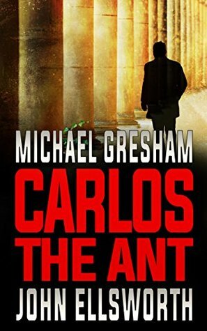 Carlos the Ant by John Ellsworth