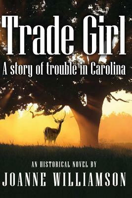 Trade Girl by Joanne Williamson