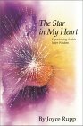 The Star in My Heart: Experiencing Sophia, Inner Wisdom by Joyce Rupp