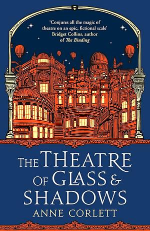 The Theatre of Glass and Shadows by Anne Corlett