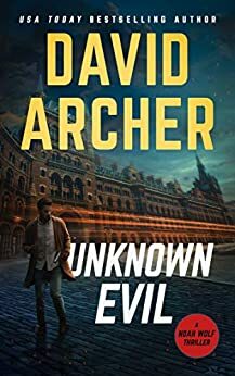 Unknown Evil by David Archer