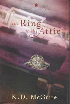 Ring in the attic by K.D. McCrite