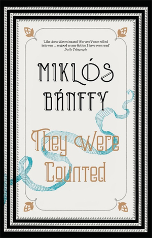 They Were Counted by Miklós Bánffy