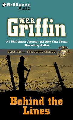 Behind the Lines by W.E.B. Griffin