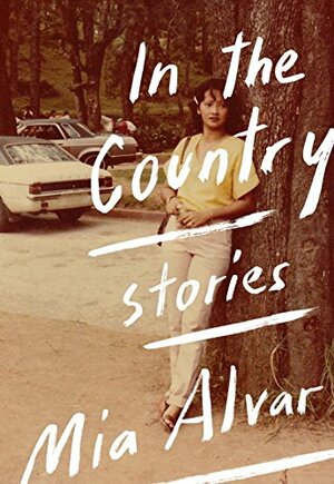 In the Country by Mia Alvar