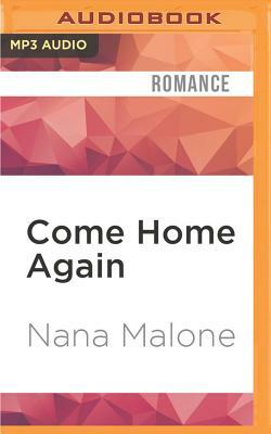 Come Home Again by Nana Malone