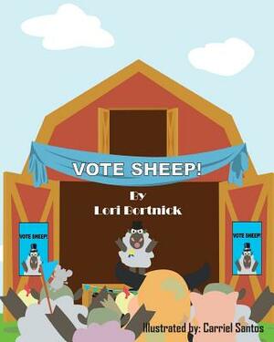 Vote Sheep] by Lori Bortnick