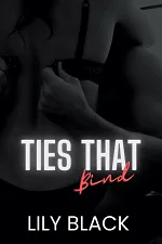 Ties That Bind by Lily Black