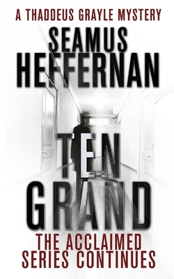 Ten Grand by Seamus Heffernan