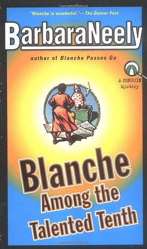 Blanche Among the Talented Tenth by Barbara Neely