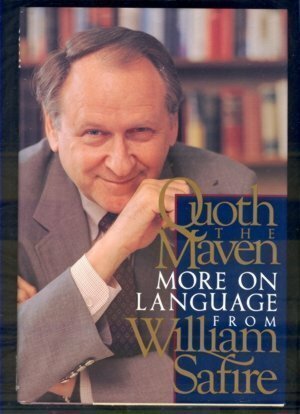 Quoth the Maven by William Safire