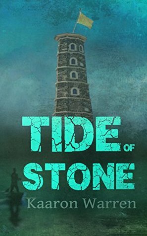 Tide of Stone by Kaaron Warren