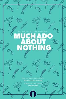 Much Ado About Nothing (Lighthouse Plays) by Andrew Biliter, William Shakespeare