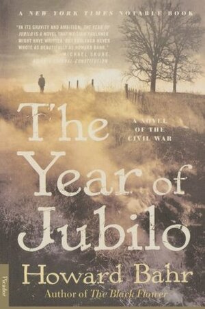 The Year of Jubilo: A Novel of the Civil War by Howard Bahr