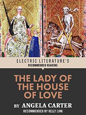 The Lady of the House of Love by Angela Carter