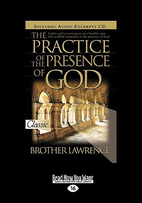 The Practice of the Presence of God (Easyread Large Edition) by Brother Lawrence