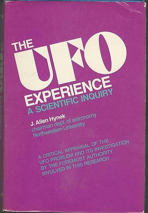 The UFO Experience: A Scientific Enquiry by J. Allen Hynek
