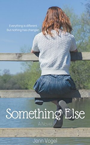 Something Else by Jenn Vogel