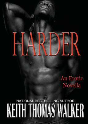 Harder by Keith Thomas Walker