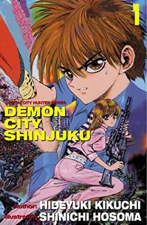 Demon City Shinjuku Volume 1 by Hideyuki Kikuchi