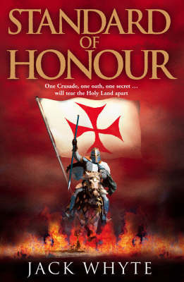 Standard of Honour by Jack Whyte